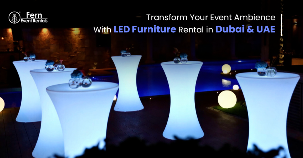 LED furniture rental Dubai