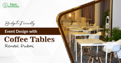 Coffee Tables Rental Dubai