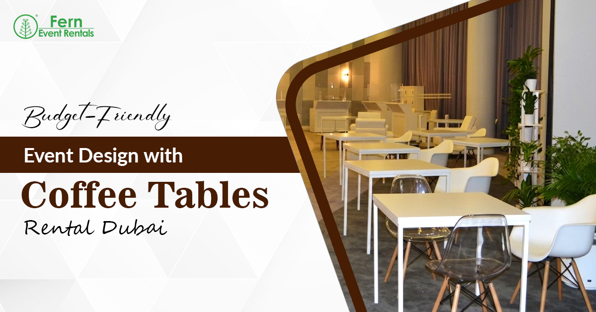 Coffee Tables Rental Dubai